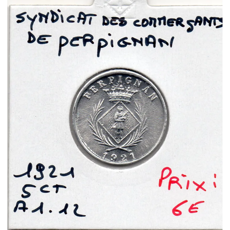 Perpignan 5 centimes chambre syndicale des commercants, 1921 Spl Perpignan 5 centimes chambre syndicale des commercants, 1921 Spl