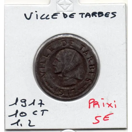 Tarbes 10 centimes Ville, 1917 Sup