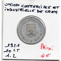 Caen 10 centimes union commerciale et industrielle, 1921 Sup