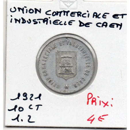 Caen 10 centimes union commerciale et industrielle, 1921 Sup