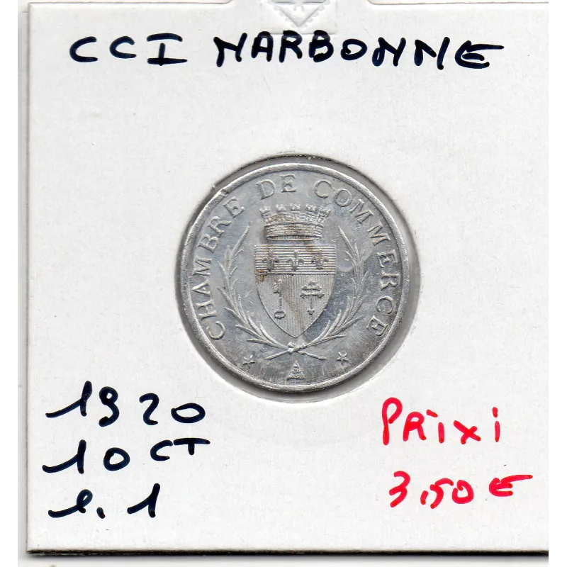 Narbonne 10 centimes 1920 Sup de la chambre de commerce Narbonne 10 centimes 1920 Sup de la chambre de commerce