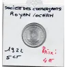 Royan sur l'océan 5 centimes Société des commerçants, 1922 Spl