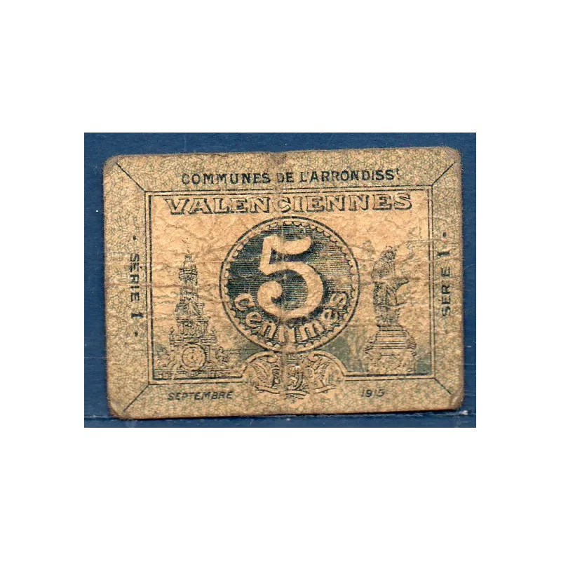 Bon Arrondissement Valenciennes 5 centimes, B, 1915 Pirot 59-3242 Billet Bon Arrondissement Valenciennes 5 centimes, B, 1915 Pirot 59-3242 Billet