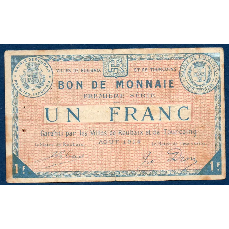 Bon ville Roubaix et Tourcoing 1 franc, B, 8.1915 Pirot 59-2056 Billet Bon ville Roubaix et Tourcoing 1 franc, B, 8.1915 Pirot 59-2056 Billet