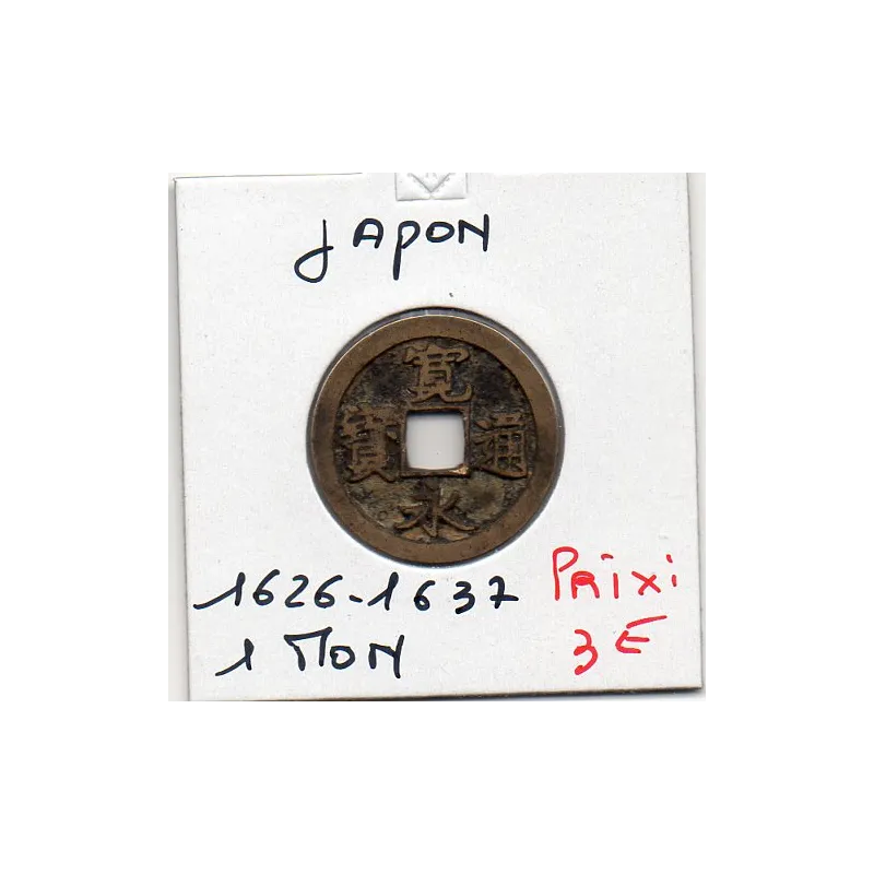Japon Shoguna 1 mon 1626-1637 TTB, KM.C1 Japon Shoguna 1 mon 1626-1637 TTB, KM.C1