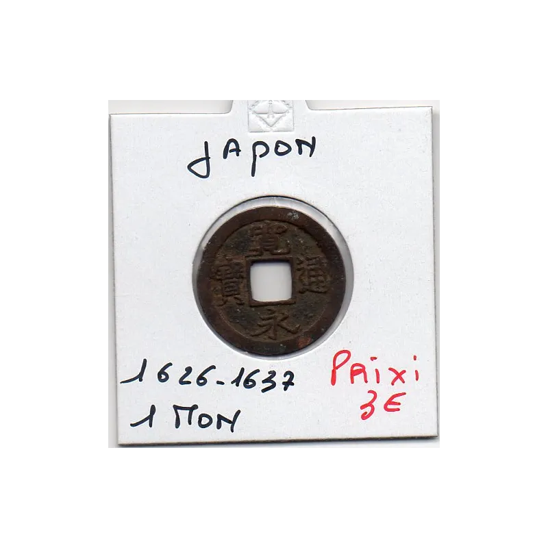 Japon Shoguna 1 mon 1626-1637 TTB, KM.C1 Japon Shoguna 1 mon 1626-1637 TTB, KM.C1