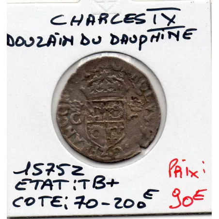 Douzain du Dauphiné (1575 Z Grenoble) TB+ Charles IX
