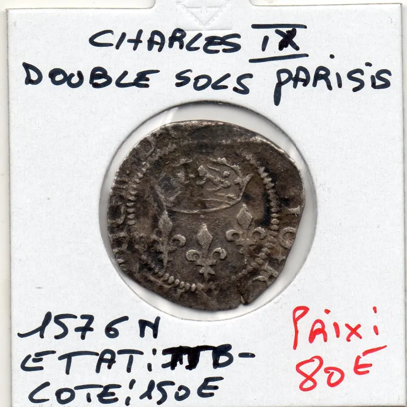 Double sol Parisis 1er type Charles IX (1576 N Montpellier) TB Double sol Parisis 1er type Charles IX (1576 N Montpellier) TB