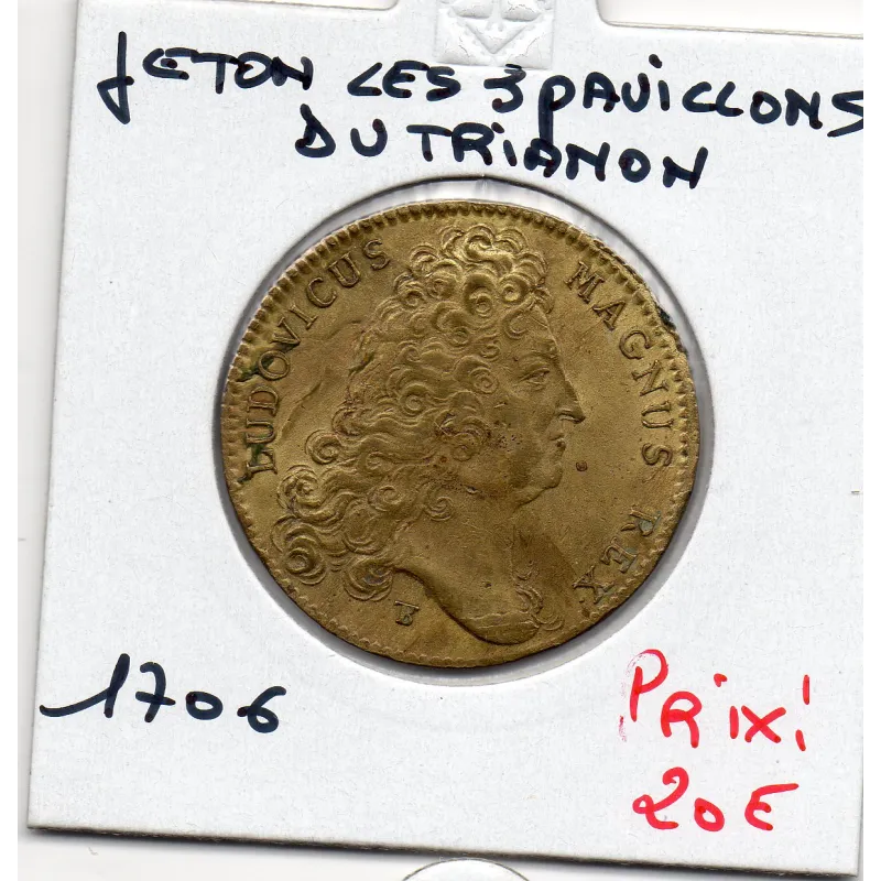 Jeton Louis XIV Les 3 pavillons du Trianon 1706 Sup Feuardent 5953 Jeton Louis XIV Les 3 pavillons du Trianon 1706 Sup Feuardent 5953