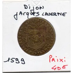 Jeton Dijon, Maire Jacques Laverne 1590 TB Bourgogne