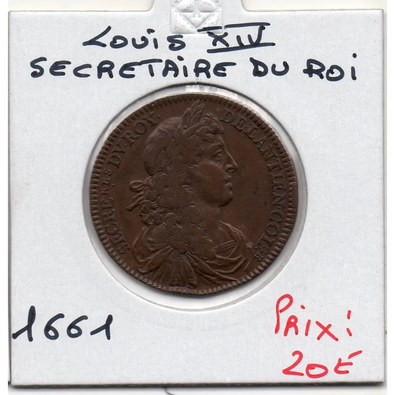 Jeton Louis XIV Secretaire du roi 1661 Jeton Louis XIV Secretaire du roi 1661