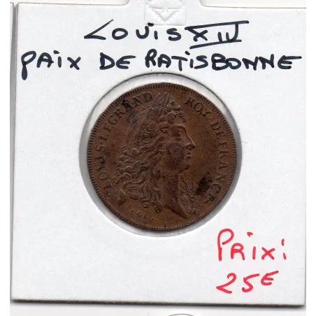 Jeton Louis XIV Paix de Ratisbonne ND TTB Feuardent 12727