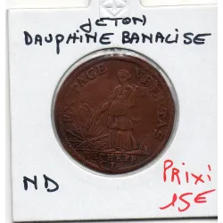 Jeton du dauphiné banalisé ND TB Feuardent 11159
