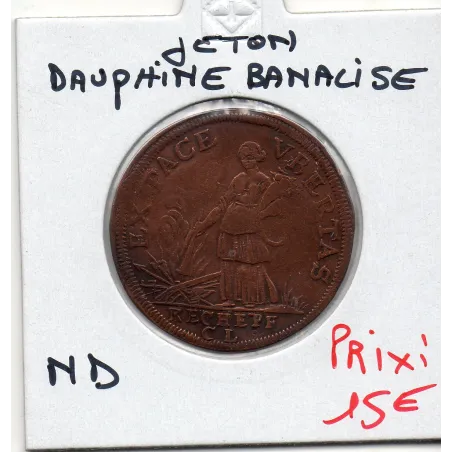 Jeton du dauphiné banalisé ND TB Feuardent 11159