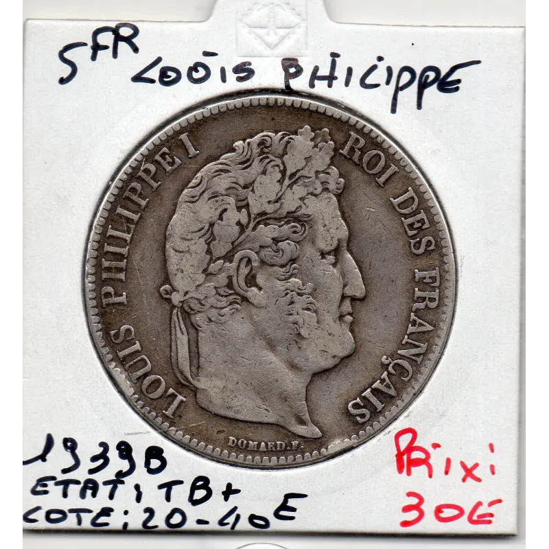 5 francs Louis Philippe 1839 B Rouen TB+ 5 francs Louis Philippe 1839 B Rouen TB+