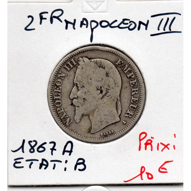 2 francs Napoléon III tête laurée 1867 A Paris B 2 francs Napoléon III tête laurée 1867 A Paris B