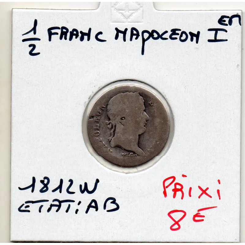1/2 Franc Napoléon 1er 1812 W Lille AB 1/2 Franc Napoléon 1er 1812 W Lille AB