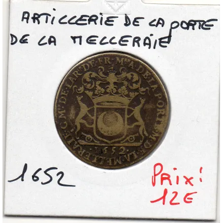 Jeton Artillerie de la porte de la meillerai1652 TB Feuardent 970