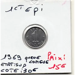 1 centime Epi 1969 queue longue Sup+