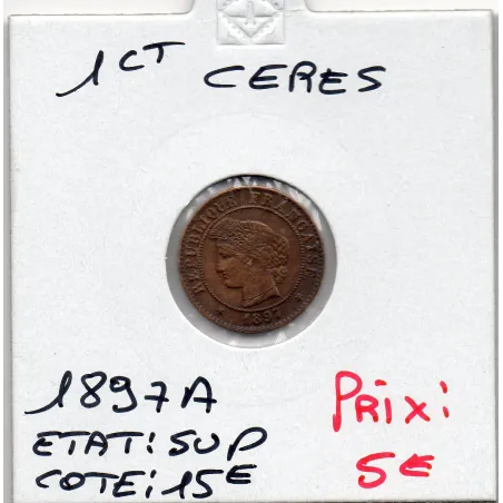 1 centime Cérès 1897 A Paris Sup