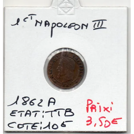 1 centime Napoléon III tête laurée 1862 A Paris TTB