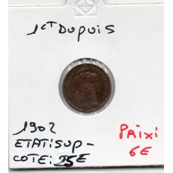 1 centime Dupuis 1902 Sup-