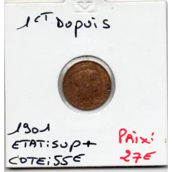 1 centime Dupuis 1901 Sup+