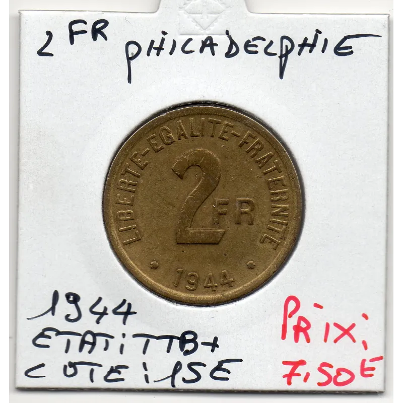 2 francs Philadelphie France Libre 1944 TTB+ 2 francs Philadelphie France Libre 1944 TTB+