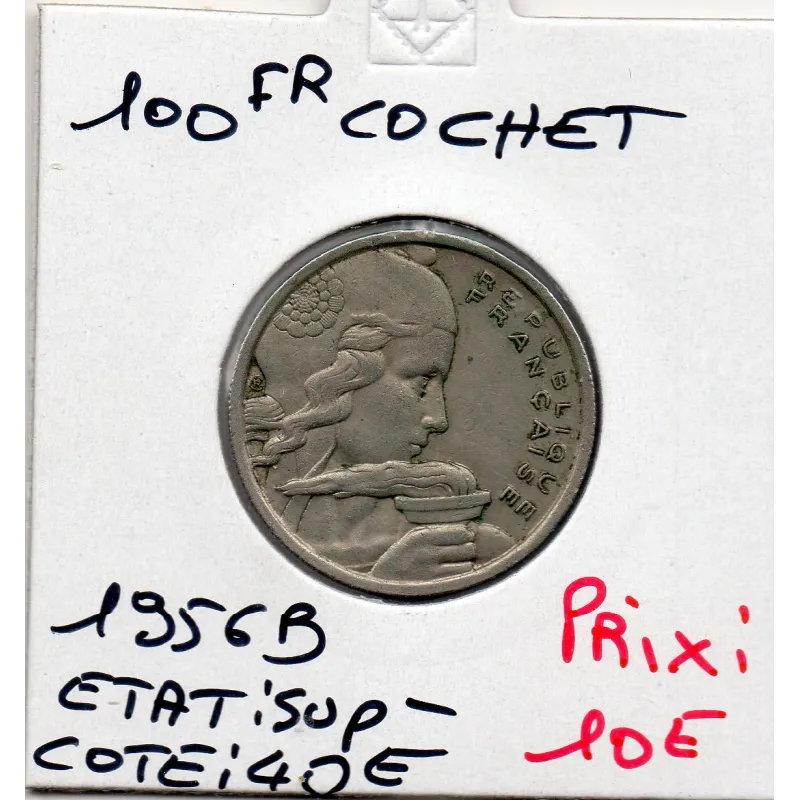 100 francs Cochet 1956 B Sup- 100 francs Cochet 1956 B Sup-