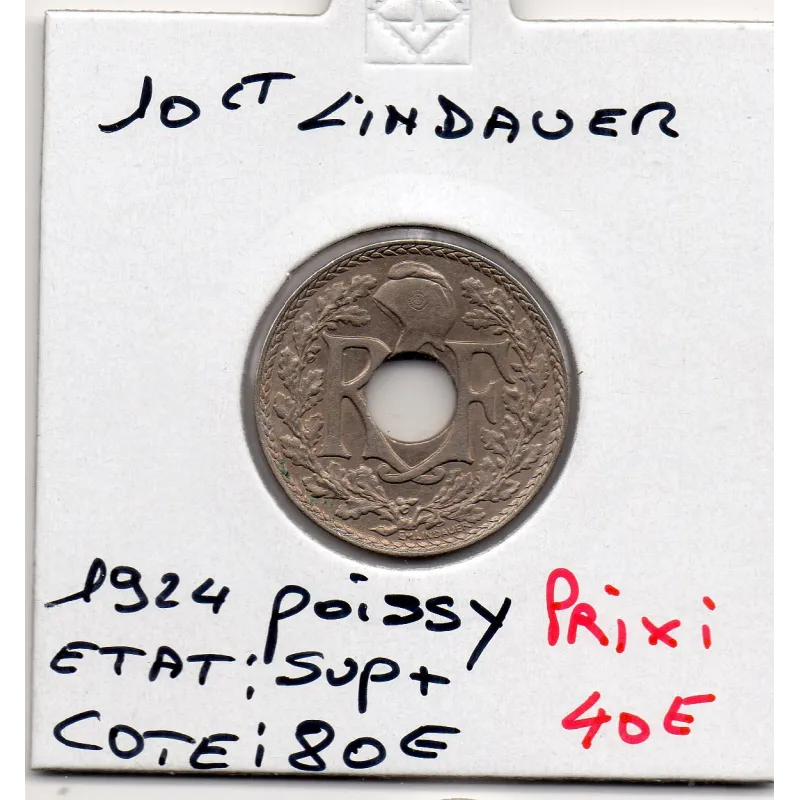 10 centimes Lindauer 1924 Poissy Sup+ 10 centimes Lindauer 1924 Poissy Sup+