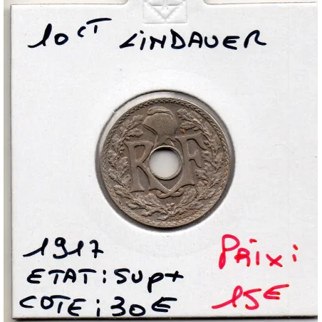 10 centimes Lindauer 1917 Sup+