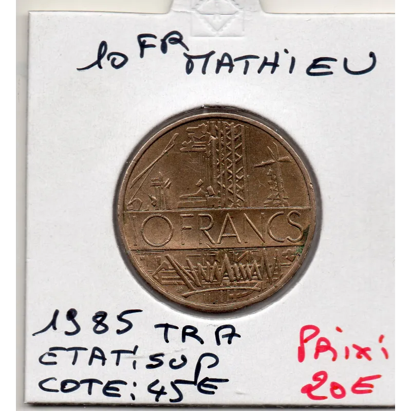 10 francs Mathieu 1985 tranche A Sup 10 francs Mathieu 1985 tranche A Sup