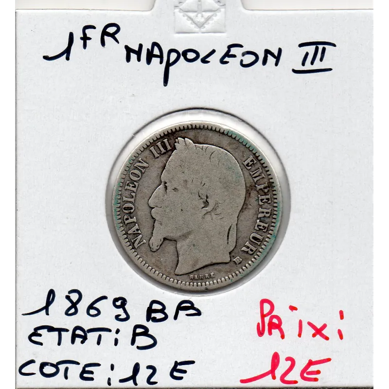 1 franc Napoléon III tête laurée 1869 BB Strasbourg B 1 franc Napoléon III tête laurée 1869 BB Strasbourg B