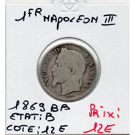 1 franc Napoléon III tête laurée 1869 BB Strasbourg B