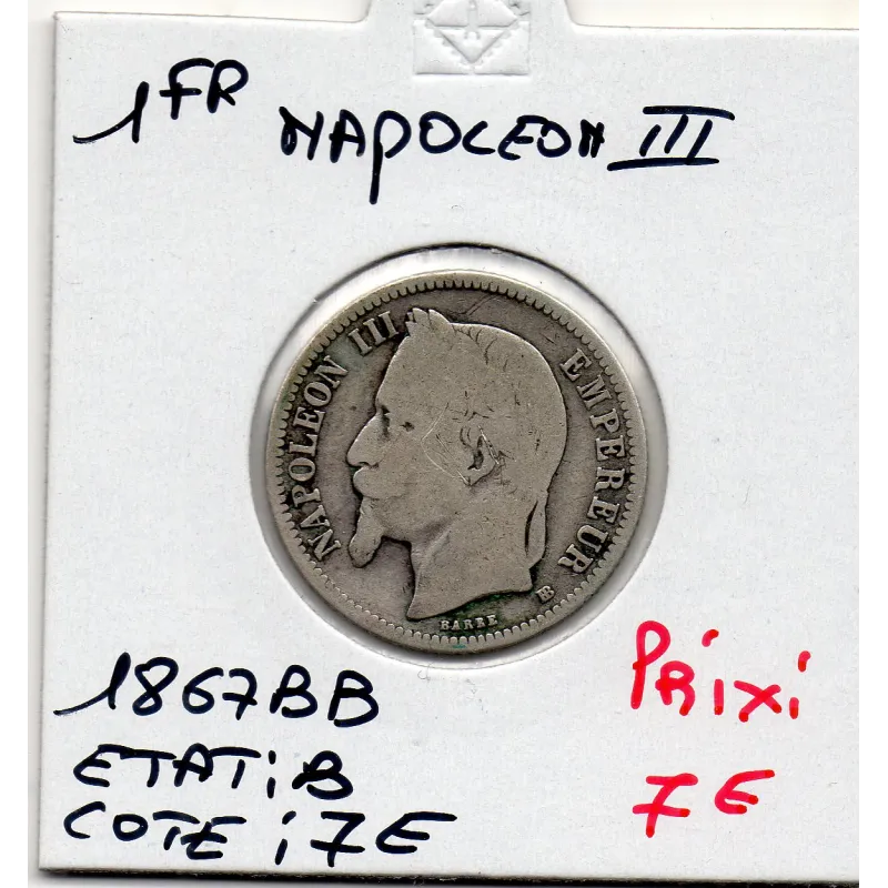 1 franc Napoléon III tête laurée 1867 BB Strasbourg B 1 franc Napoléon III tête laurée 1867 BB Strasbourg B