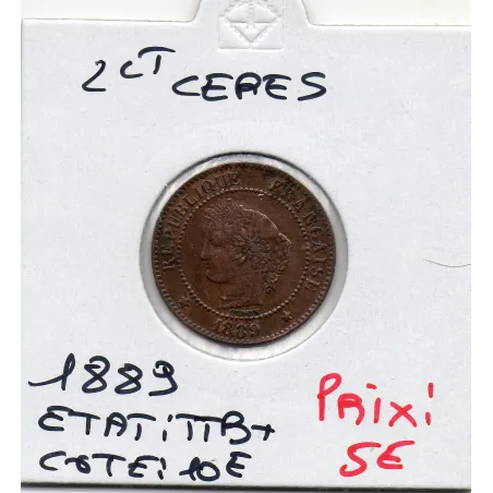 2 centimes Cérès 1889 TTB+