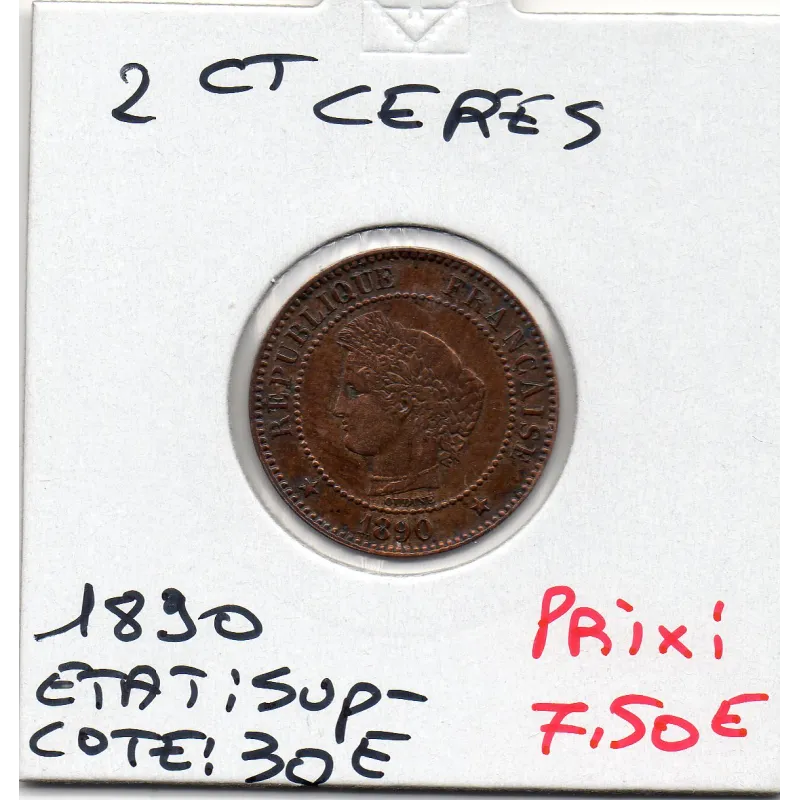 2 centimes Cérès 1890 Sup- 2 centimes Cérès 1890 Sup-