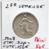 2 Francs Semeuse Argent 1908 Sup-