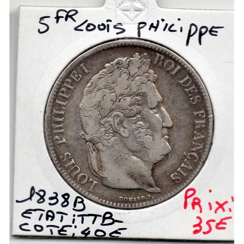 5 francs Louis Philippe 1838 B Rouen TTB- 5 francs Louis Philippe 1838 B Rouen TTB-