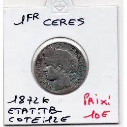 1 Franc Cérès 1872 K Bordeaux TB-
