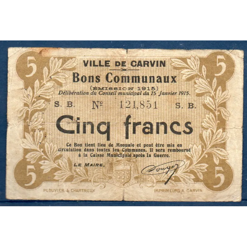Bon ville Carvin 5 francs, B, 15.1.1915 Pirot 62-243 Billet Bon ville Carvin 5 francs, B, 15.1.1915 Pirot 62-243 Billet