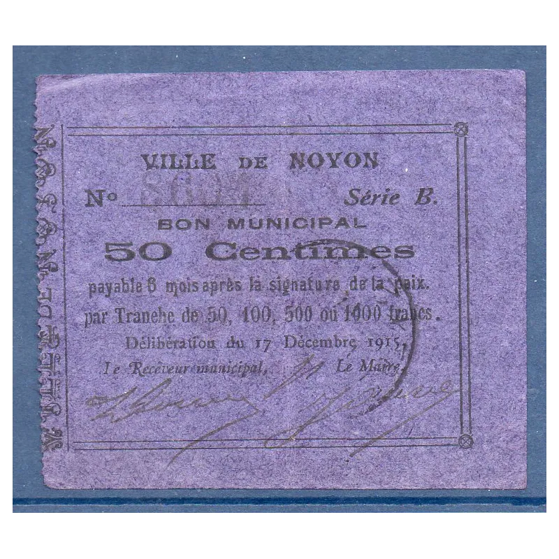 Bon ville Noyon 50 centimes, TTB, 17.12.1915 Pirot 60-65 Billet Bon ville Noyon 50 centimes, TTB, 17.12.1915 Pirot 60-65 Billet