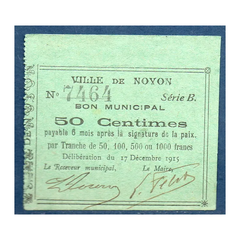 Bon ville Noyon 50 centimes, Spl, 17.12.1915 Pirot 60-65 Billet Bon ville Noyon 50 centimes, Spl, 17.12.1915 Pirot 60-65 Billet