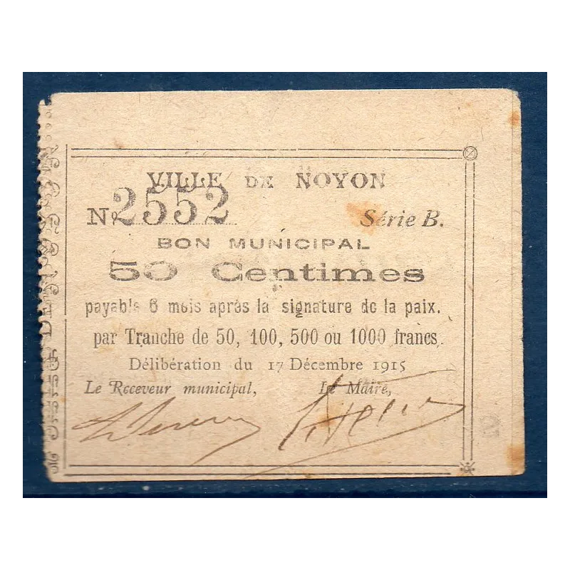 Bon ville Noyon 50 centimes, TB, 17.12.1915 Pirot 60-65 Billet Bon ville Noyon 50 centimes, TB, 17.12.1915 Pirot 60-65 Billet