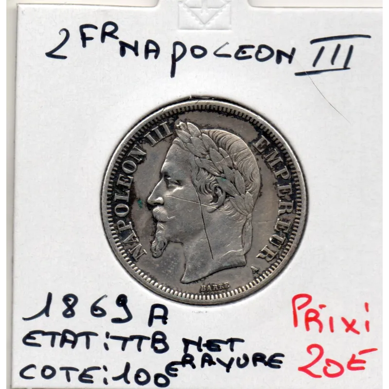 2 francs Napoléon III tête laurée 1869 A Paris, TTB nettoyée rayures 2 francs Napoléon III tête laurée 1869 A Paris, TTB nettoyée rayures
