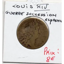 Jeton Louis XIV, Guerre de Succession d'Espagne, ND TB choc feuardent 12812