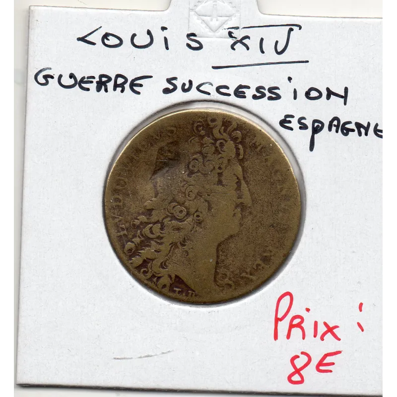 Jeton Louis XIV, Guerre de Succession d'Espagne, ND TB choc feuardent 12812 Jeton Louis XIV, Guerre de Succession d'Espagne, ND TB choc feuardent 12812