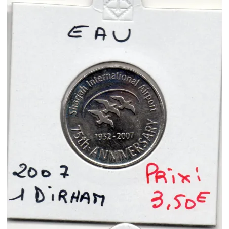 Emirats Arabes Unis 1 dirham 2007 Spl, KM.76 Aéroport de Sharjah