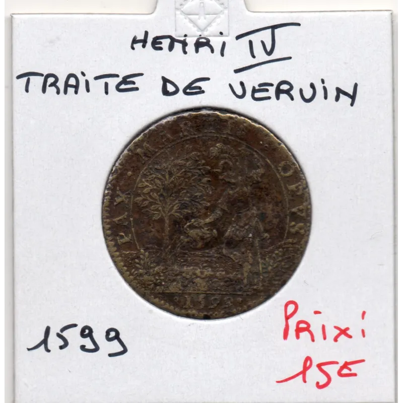 Jeton Henri IV, Traité de Vervins, 1599 TB feudardent 11875 Jeton Henri IV, Traité de Vervins, 1599 TB feudardent 11875