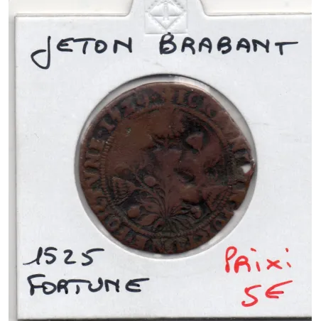Jeton Brabant, Fortune Fortune, 1525 B trou